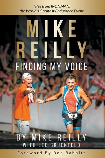 MIKE REILLY Finding My Voice Reilly Mike