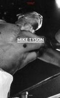 Mike Tyson: 1981-1991 Grinker Lori