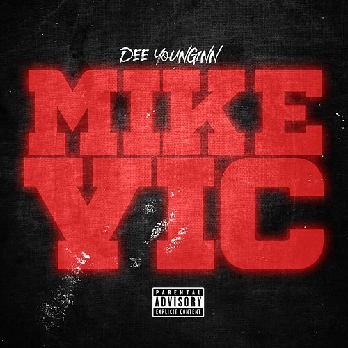 Mike Vic DeeYounginn