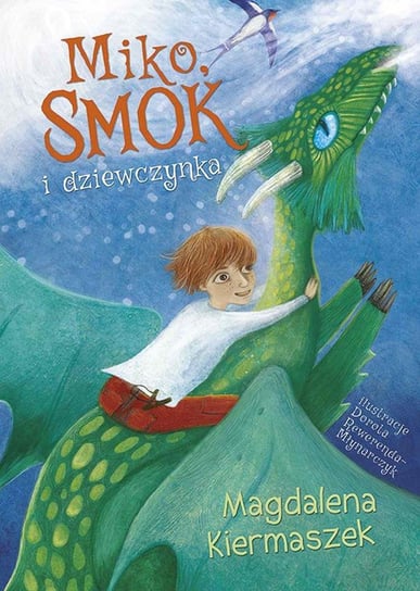 Miko, smok i dziewczynka Kiermaszek Magdalena