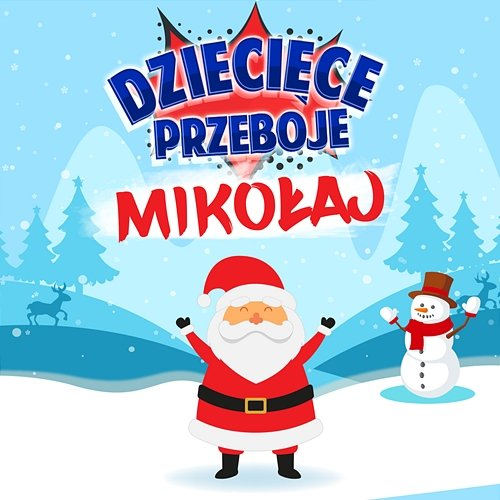 Mikołaj Dziecięce Przeboje