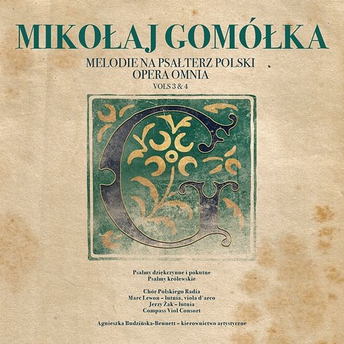 Mikołaj Gomółka Melodie na Psałterz Polski Opera Omnia vols. 3 & 4 Chór Polskiego Radia, Agnieszka Budzińska-Bennett, Compass Viol Consort