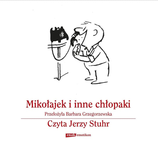 Mikołajek i inne chłopaki - audiobook Goscinny Rene, Sempe Jean-Jacques