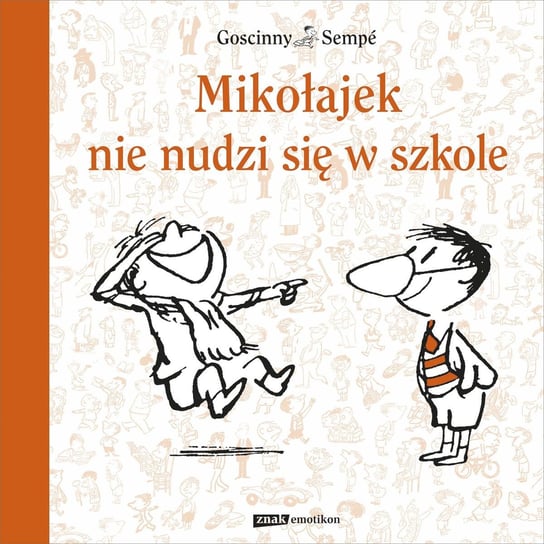 Mikołajek nie nudzi się w szkole - ebook epub Goscinny Rene, Sempe Jean-Jacques