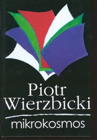 Mikrokosmos Wierzbicki Piotr