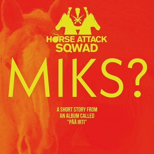 Miks? Horse Attack Sqwad