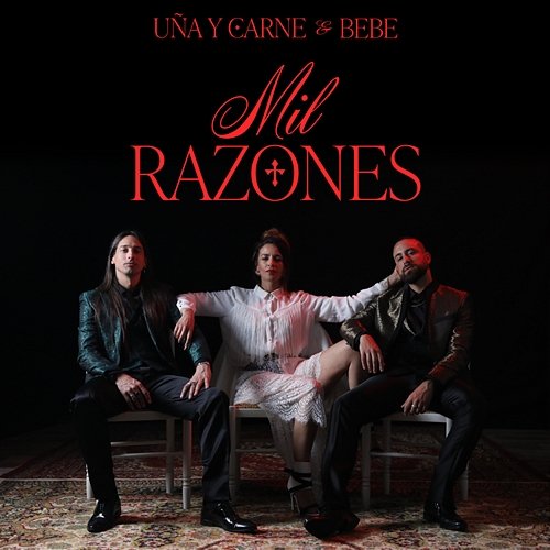 Mil Razones Uña Y Carne feat. Bebe