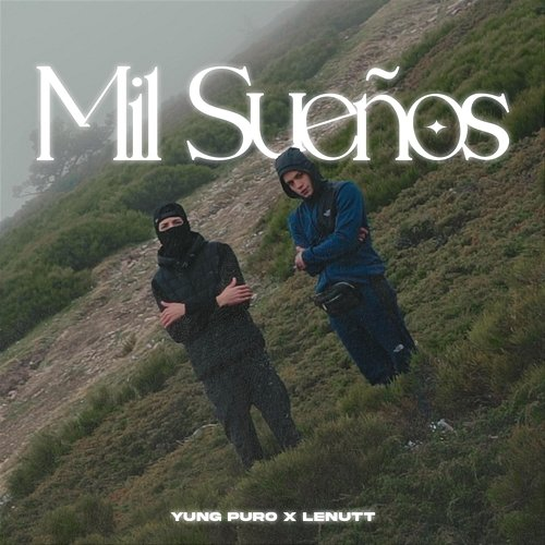 Mil Sueños Yung Puro & Le Nutt