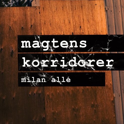 Milan Allé Magtens Korridorer