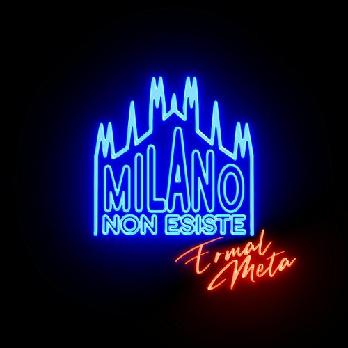 Milano non esiste Ermal Meta