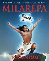 Milarepa: The Magic Life of Tibet's Great Yogi Dam Eva