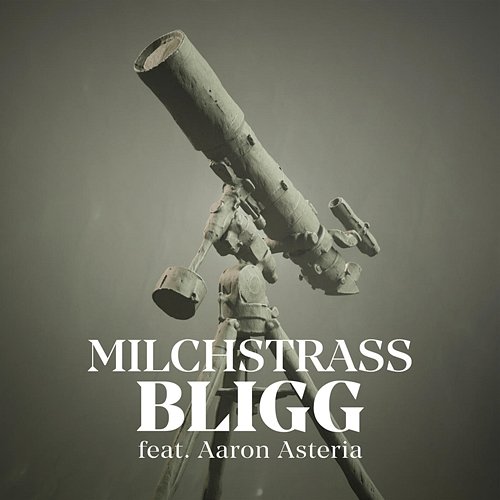 Milchstrass Bligg feat. Aaron Asteria