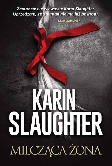 Milcząca żona Slaughter Karin