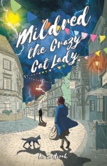 Mildred The Crazy Cat Lady K. S. Horak