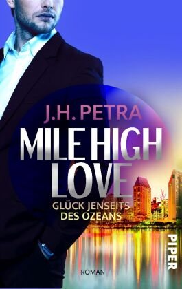 Mile High Love - Glück jenseits des Ozeans Piper