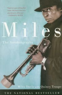 Miles Autobiography Davis Miles, Troupe Quincy