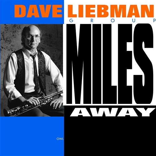 Miles Away Dave Liebman