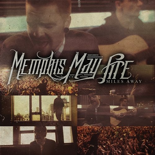 Miles Away Memphis May Fire, Kellin Quinn
