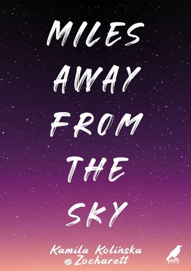 Miles away from the sky Kamila Kolińska Zocharett