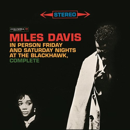 Miles Davis - In Person Friday And Saturday Nights At The Blackhawk, Complete Miles Davis