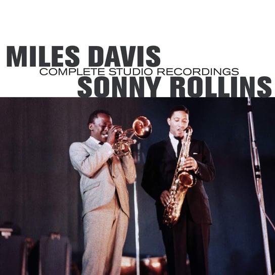 Miles Davis & Sonny Rollins Complete Studio Recordings (Remastered) Davis Miles, Rollins Sonny, Parker Charlie, Mingus Charles, McLean Jackie, Silver Horace, Blakey Art, Drew Kenny