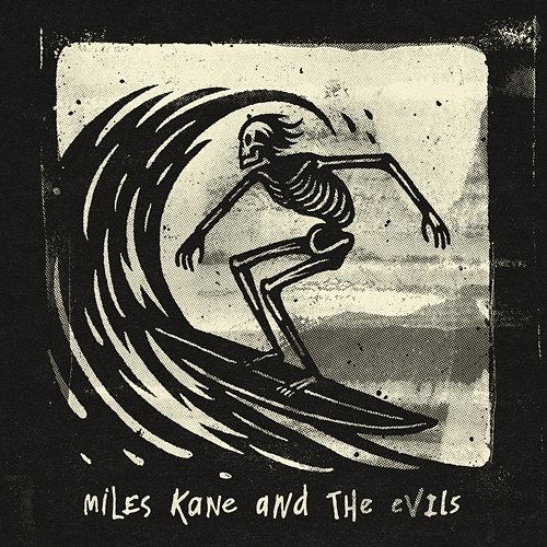 Miles Kane & The Evils Miles Kane