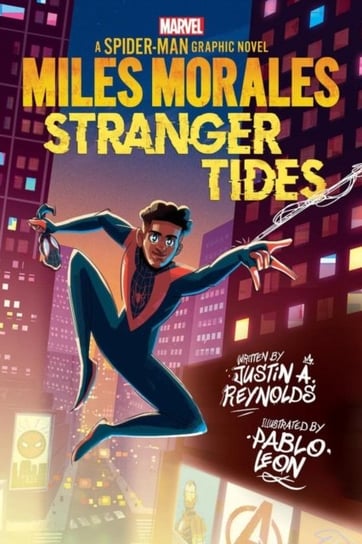 Miles Morales. Stranger Tides Justin A. Reynolds