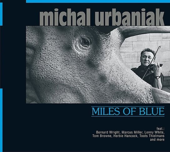 Miles of Blue Urbaniak Michał