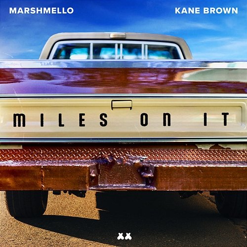 Miles On It Marshmello, Kane Brown