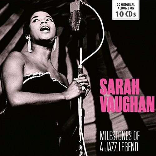 Milestones Of A Jazz Legend Sarah Vaughan