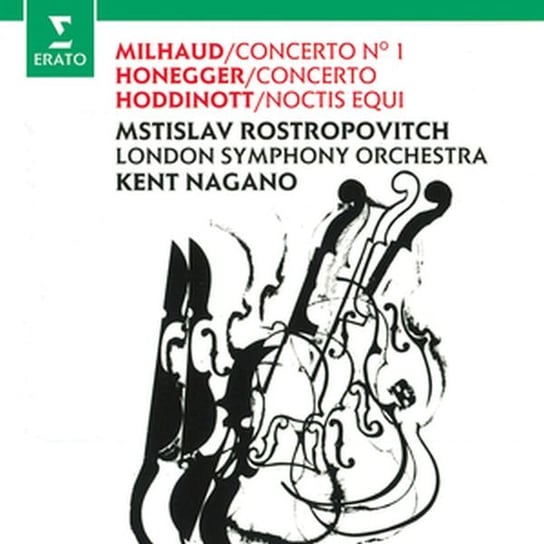Milhaud & Honneger: Cello Concertos Rostropovich Mstislav, London Symphony Orchestra, Nagano Kent