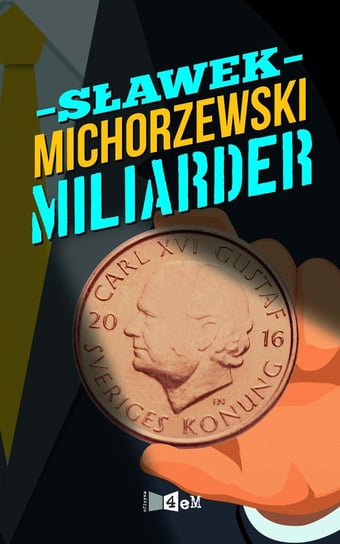 Miliarder Michorzewski Sławek