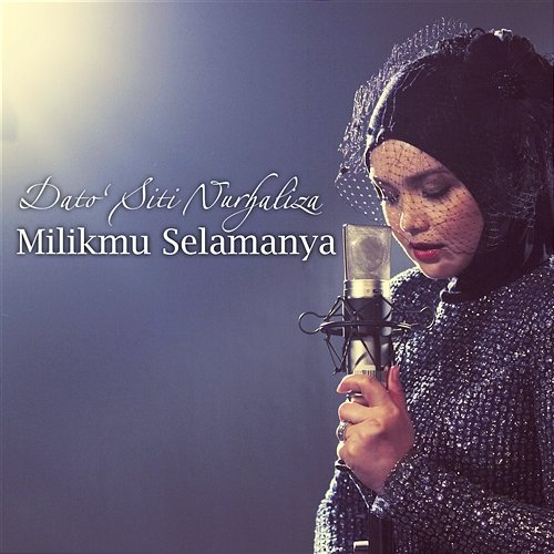 Milikmu Selamanya Dato' Sri Siti Nurhaliza