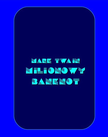 Milionowy banknot - ebook mobi Twain Mark