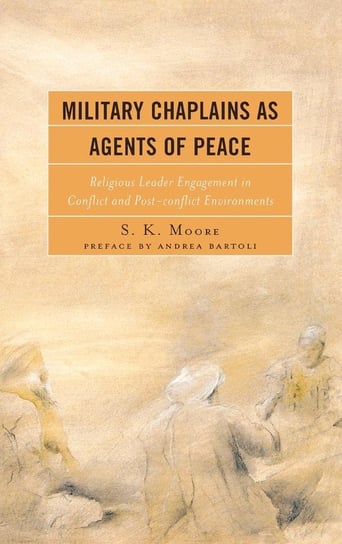 Military Chaplains as Agents of Peace Moore S. K.
