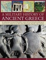 Military History of Ancient Greece Rodgers Nigel