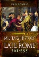 Military History of Late Rome Ad 361-395 Syvanne Ilkka