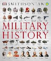 Military History: The Definitive Visual Guide to the Objects of Warfare Dk