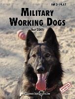 Military Working Dogs Army Training And Doctrine Command, Army Military Police School U. S., Department Of The Army U. S.