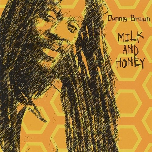 Milk and Honey Dennis Brown