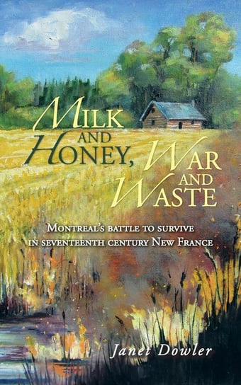 Milk and Honey, War and Waste Dowler Janet