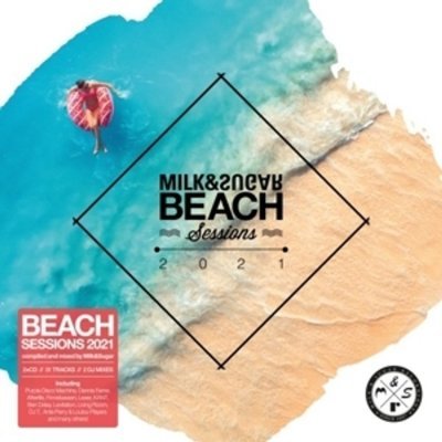 Milk & Sugar Beach Sessions 2021 Various Artists