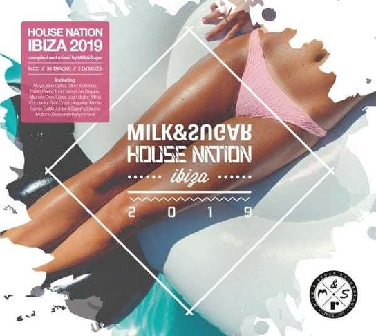 Milk & Sugar House Nation Ibiza 2019 Various Artists