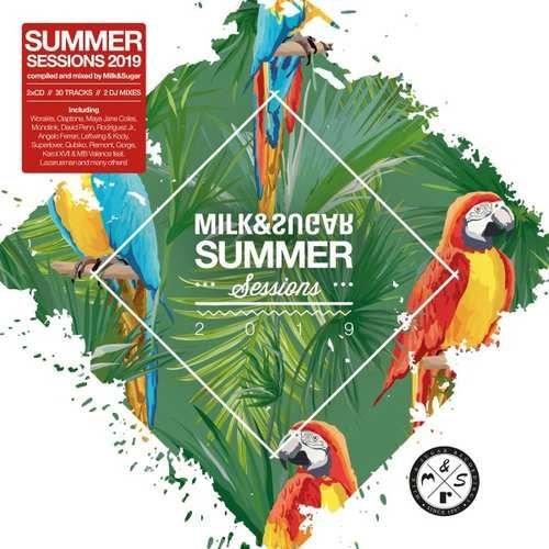 Milk & Sugar Summer Sessions 2019 Various Artists