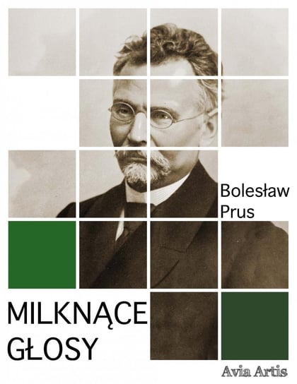 Milknące głosy Prus Bolesław