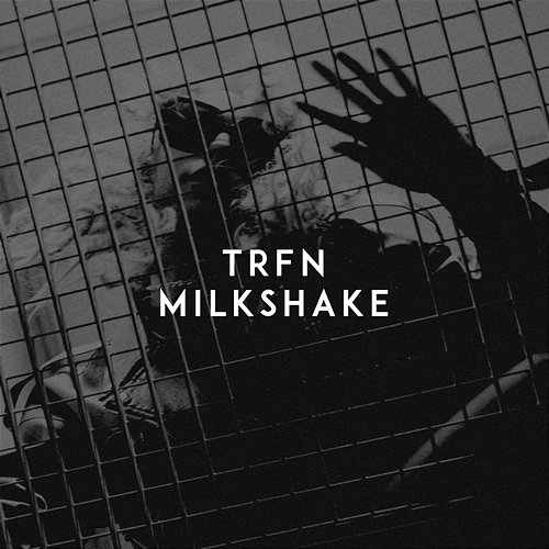 Milkshake TRFN
