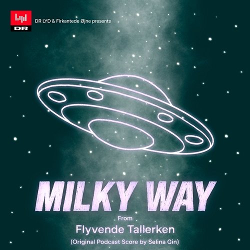 Milky Way Selina Gin, SJL