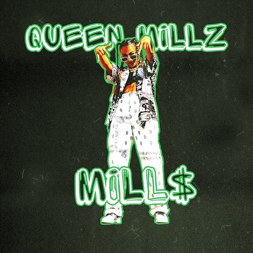 MiLL$ Queen Millz