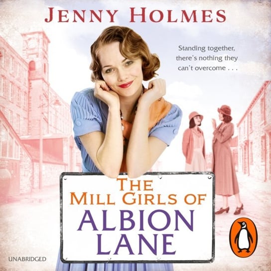 Mill Girls of Albion Lane Holmes Jenny