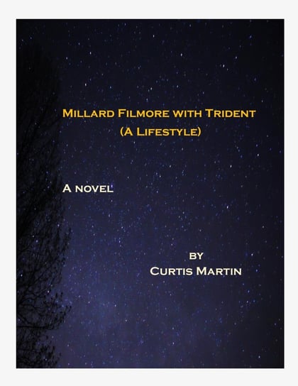 Millard Filmore with Trident Curtis Martin
